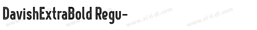 DavishExtraBold Regu字体转换